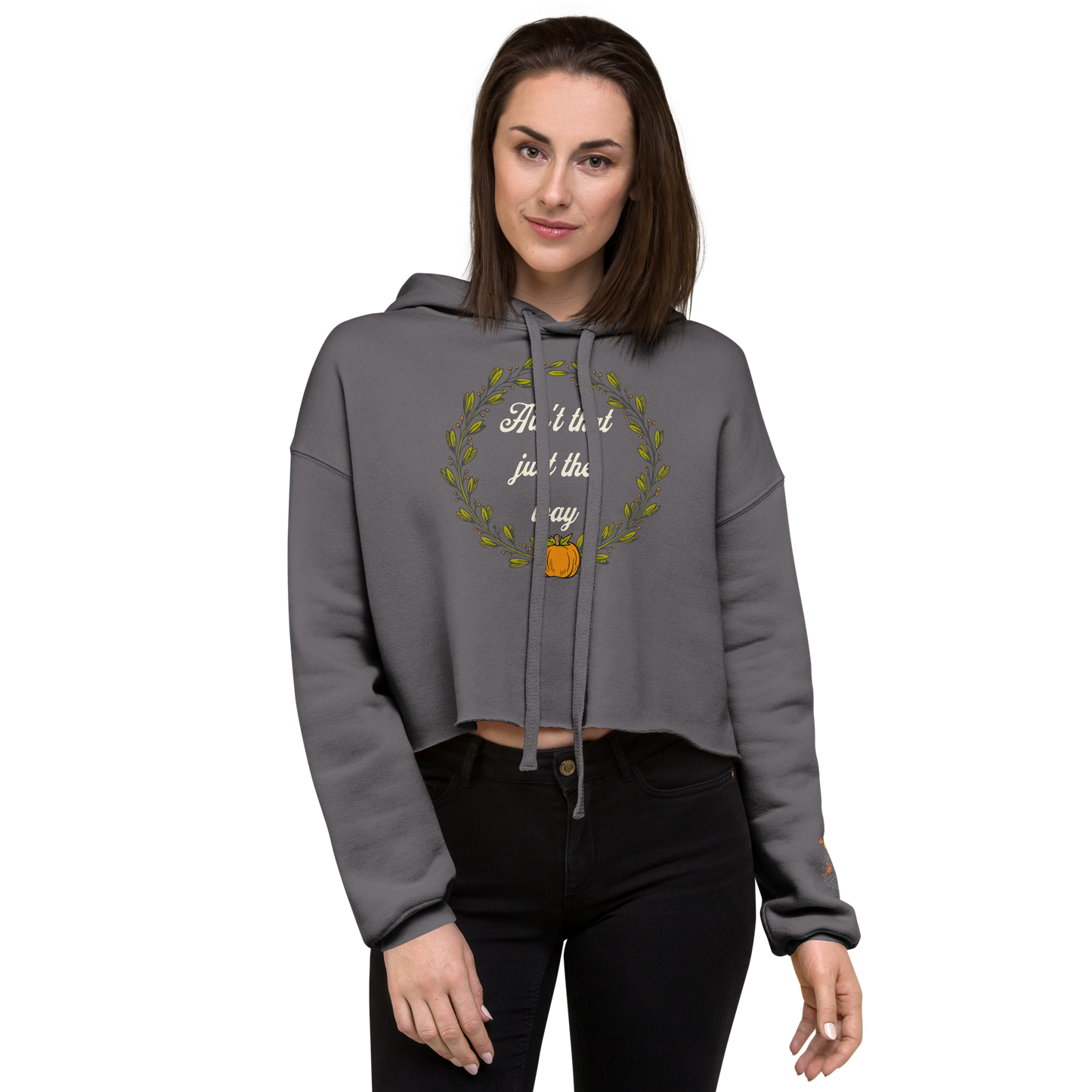 Ain't That Just The Way Cropped Hoodie