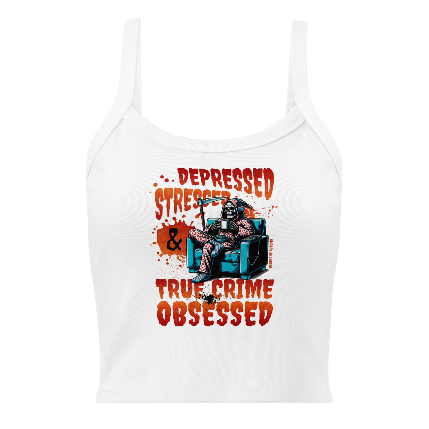 Depressed, Stressed, & True Crime Obsessed Micro-Rib Tank Top