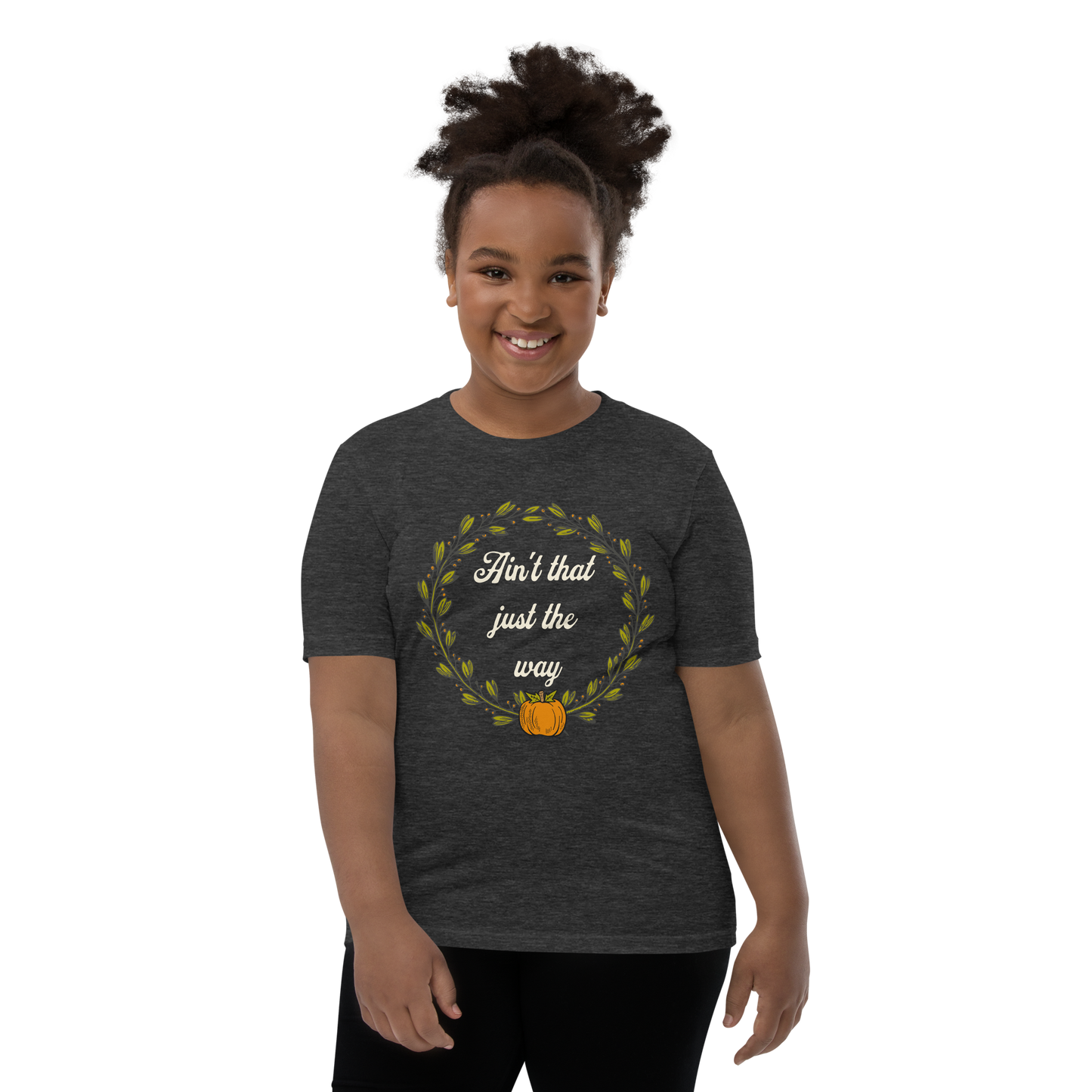 Ain't That Just The Way Youth Tee
