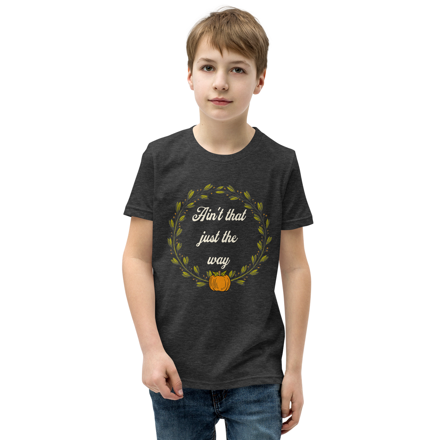 Ain't That Just The Way Youth Tee