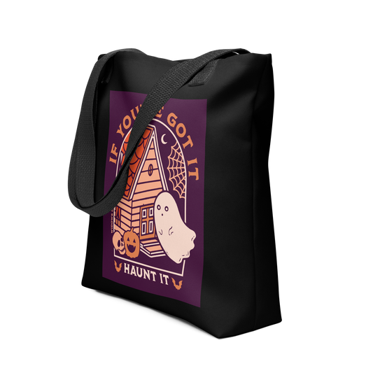 If You've Got It, Haunt It Tote Bag - Black