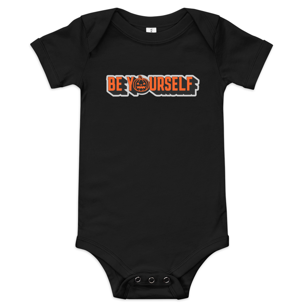 Be Yourself Baby Onesie