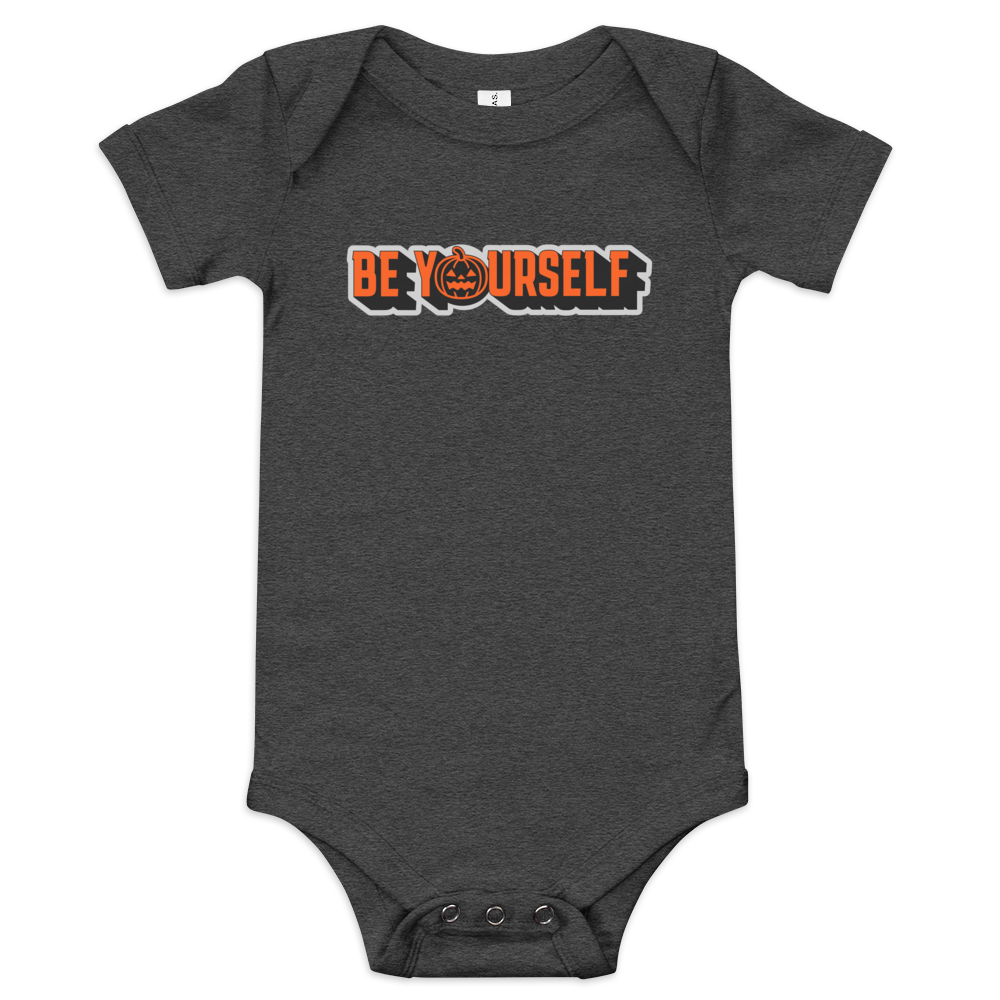 Be Yourself Baby Onesie