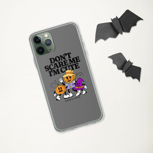 Don't Scare Me iPhone® Case