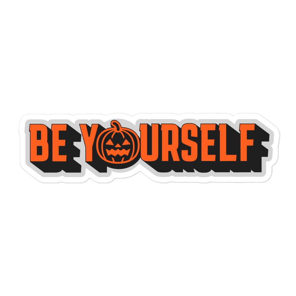 Be Yourself Bubble-Free Sticker