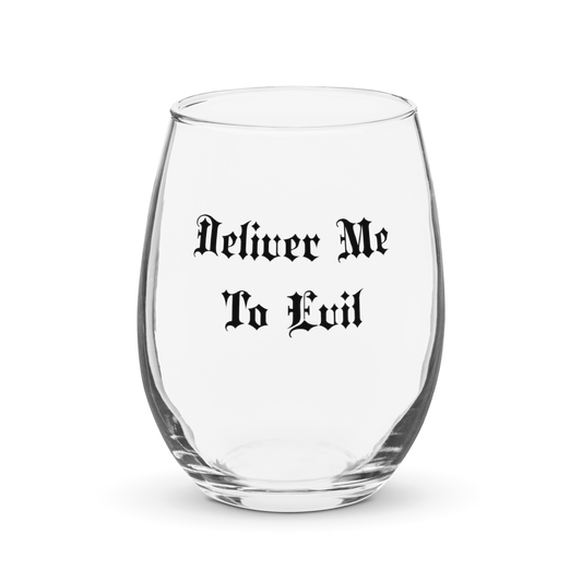 Deliver Me To Evil Stemless Wine Glass