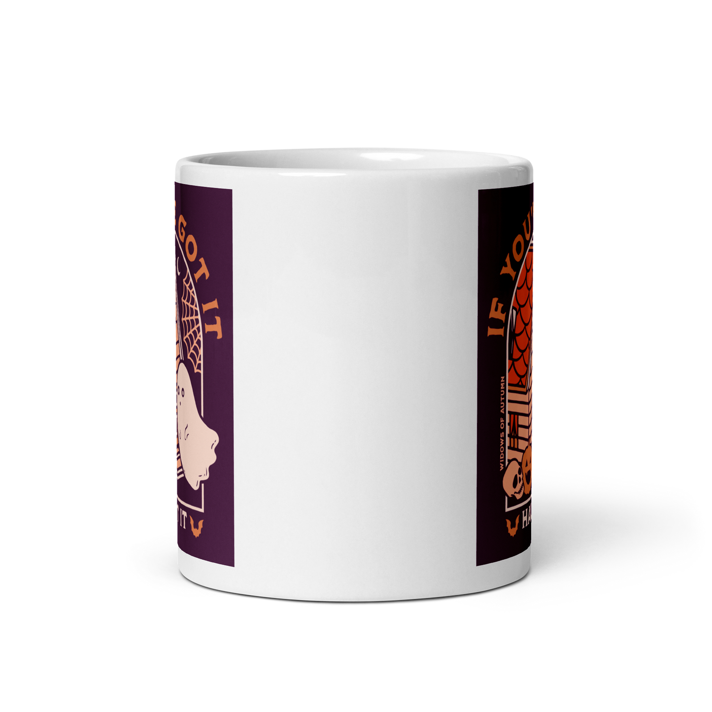 If You've Got It, Haunt It Mug - White